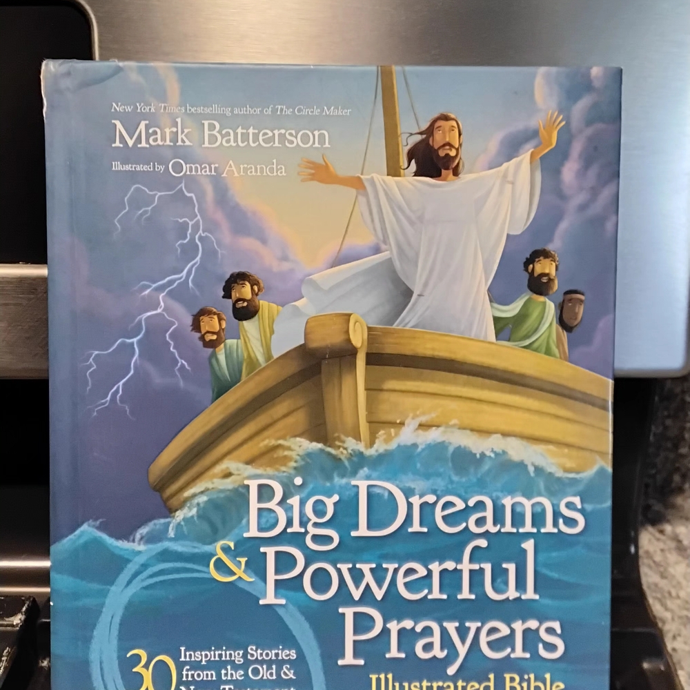 Big Dreams & Powerful Prayers Illustrated Bible
